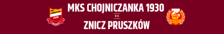 Read more about the article Chojniczanka 2:0 Znicz Pruszków – pierwsza porażka